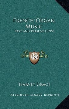 portada french organ music: past and present (1919) (in English)