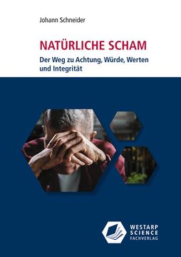 portada Natürliche Scham: Der weg zu Achtung, Würde, Werten und Integrität (en Alemán)