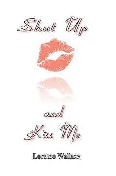 portada shut up and kiss me (en Inglés)