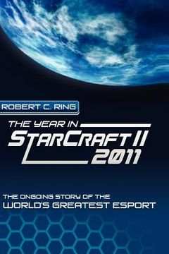 portada the year in starcraft ii: 2011 (en Inglés)