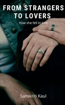 portada From Strangers to Lovers: How she fell in love (en Inglés)