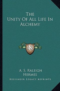 portada the unity of all life in alchemy (en Inglés)