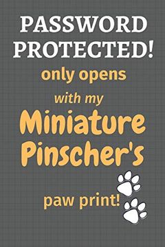 portada Password Protected! Only Opens With my Miniature Pinscher's paw Print! For Miniature Pinscher dog Fans 