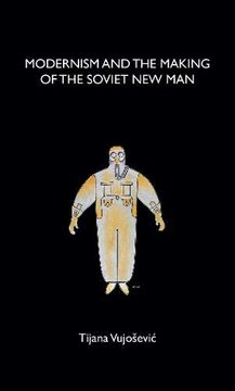 portada Modernism and the Making of the Soviet new man (en Inglés)