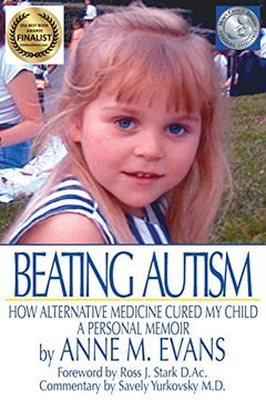 portada Beating Autism: How Alternative Medicine Cured My Child (en Inglés)