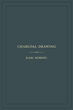 portada Charcoal Drawing: A Complete Practical Treatise on Landscape Drawing in Charcoal (en Inglés)