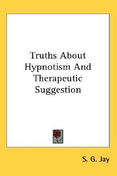 portada truths about hypnotism and therapeutic suggestion