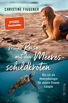 portada Meine Reise mit den Meeresschildkröten: Wie ich als Meeresbiologin für Unsere Ozeane Kämpfe | Spannender Einsatz Einer Meeresbiologin für den Naturschutz (in German)
