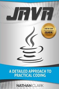 portada Java: A Detailed Approach to Practical Coding (en Inglés)