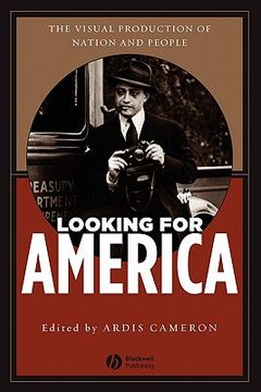 portada looking for america: the visual production of nation and people (en Inglés)