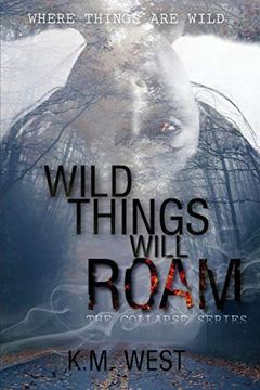 portada Wild Things Will Roam (en Inglés)
