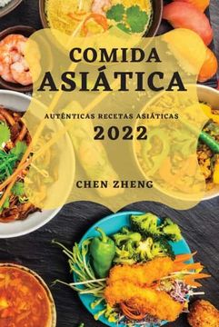 portada Comida Asiática 2022: Auténticas Recetas Asiáticas