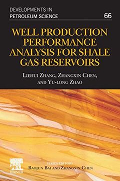 portada Well Production Performance Analysis for Shale gas Reservoirs, Volume 66 (Developments in Petroleum Science) (in English)