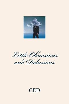portada Little Obsessions and Delusions (en Inglés)