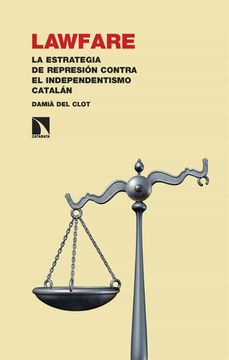 portada Lawfare: La Estrategia de Represion Contra el Independentismo Catalan (in Spanish)
