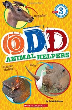 portada Odd Animal Helpers (Scholastic Reader, Level 3) (Scholastic Readers Level 3) (en Inglés)