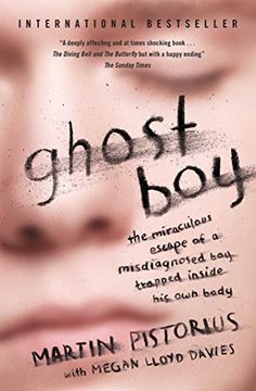 portada Ghost Boy: The Miraculous Escape of a Misdiagnosed boy Trapped Inside his own Body 