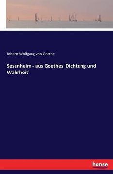 portada Sesenheim - Aus Goethes 'Dichtung Und Wahrheit' (German Edition)