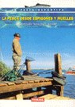 portada Pesca Desde Espigones Y Muelle (La Pesca Deportiva)