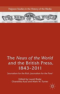 portada The News of the World and the British Press, 1843-2011 (Palgrave Studies in the History of the Media)