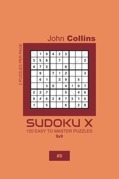 portada Sudoku X - 120 Easy To Master Puzzles 9x9 - 9 (en Inglés)