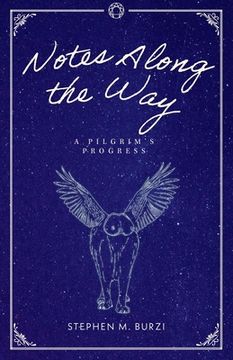 portada Notes Along the Way: A Pilgrim's Progress (en Inglés)