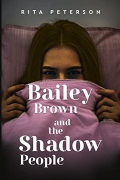 portada Bailey Brown and the Shadow People (en Inglés)