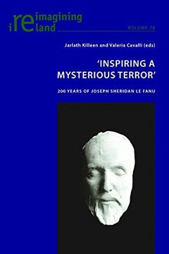 portada 'Inspiring a Mysterious Terror': 200 Years of Joseph Sheridan Le Fanu (Reimagining Ireland)