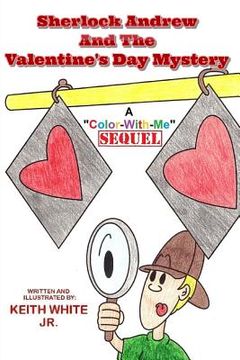 portada Sherlock Andrew and the Valentine's Day Mystery: A Color-With-Me Adventure (in English)