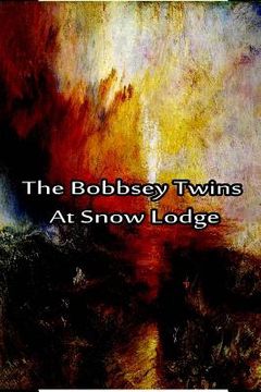 portada The Bobbsey Twins At Snow Lodge (en Inglés)