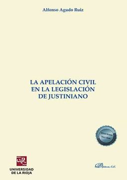 portada La Apelacion Civil en la Legislacion de Justiniano