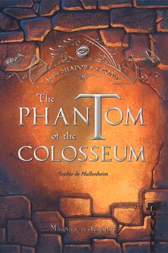 portada The Phantom Of The Colosseum, Volume 1 (in The Shadows Of Rome) (in English)