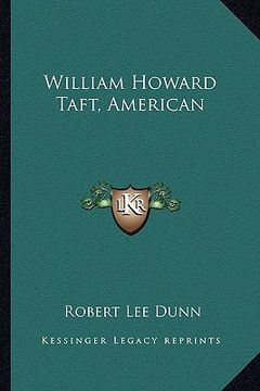 portada william howard taft, american (in English)