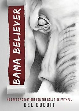 portada Bama Believer: 40 Days of Devotions for the Roll Ride Faithful (en Inglés)