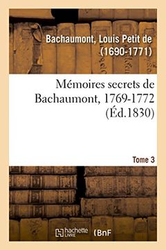 portada Mémoires Secrets, 1762-1787. Tome 3. 1769-1772 (in French)