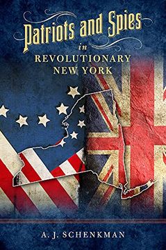 portada Patriots and Spies in Revolutionary new York (en Inglés)