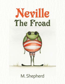 portada Neville the Froad (en Inglés)