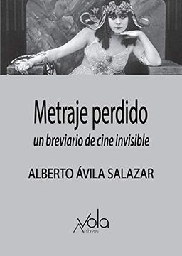 portada Metraje Perdido: Un Breviario de Cine Invisible (in Spanish)
