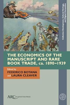 portada The Economics of the Manuscript and Rare Book Trade, Ca. 1890-1939 (en Inglés)