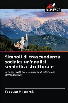 portada Simboli di trascendenza sociale: un'analisi semiotica strutturale (in Italian)