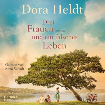 portada Drei Frauen und ein Falsches Leben (Die Haus am See-Reihe 3) (en Alemán)