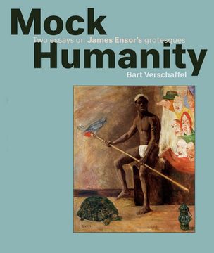 portada Mock Humanity!  Two Essays on James Ensor's Grotesques