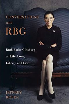 portada Conversations With Rbg: Ruth Bader Ginsburg on Life, Love, Liberty, and law (en Inglés)