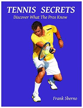 portada Tennis Secrets: Discover What the Pros Know (en Inglés)