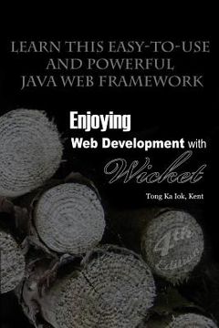 portada Enjoying Web Development with Wicket (4th edition) (en Inglés)