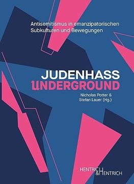 portada Judenhass Underground: Antisemitismus in Emanzipatorischen Subkulturen und Bewegungen (in German)