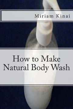 portada How to Make Natural Body Wash (en Inglés)