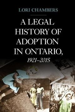 portada A Legal History of Adoption in Ontario, 1921-2015 (en Inglés)