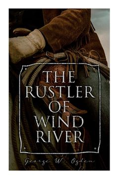 portada The Rustler of Wind River: Western Novel (en Inglés)