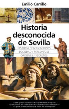 portada Historia Desconocida de Sevilla